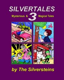 Silver Tales 3: Mysterious & Magical Tales (Volume 3)