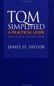 TQM Simplified: A Practical Guide
