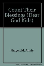 Count Their Blessings (Dear God Kids)