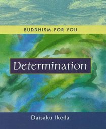 Determination (Buddhism For You series)