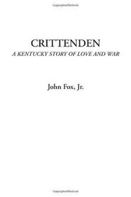 Crittenden (A Kentucky Story of Love and War)