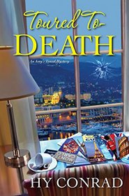 Toured to Death (Amy's Travel, Bk 1)