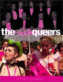 The Attack Queers: Liberal Society and the Gay Right