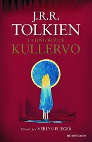 La historia de Kullervo (Spanish Edition)
