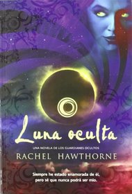 Luna oculta / Dark of the Moon (Spanish Edition)
