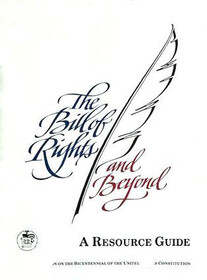 The Bill of Rights and Beyond: a Resource Guide