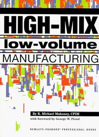 High-Mix Low-Volume Manufacturing