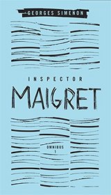 Inspector Maigret Omnibus: 1