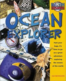 Ocean Explorer (Earth Explorers)