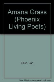 Amana Grass (Phoenix Living Poets)