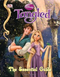 Tangled: The Essential Guide (Dk Essential Guides)