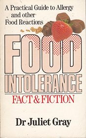 Food Intolerance, Fact and Fiction