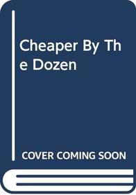 Cheaper By The Dozen (Perennial Classics (Turtleback))