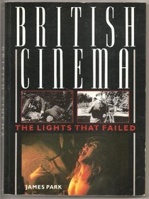 British Cinema: The Lights That Failed