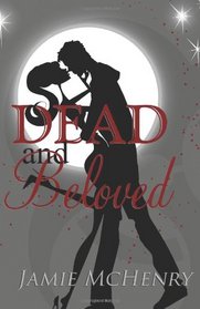 Dead and Beloved