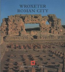 Wroxeter Roman City (English Heritage Guidebooks)