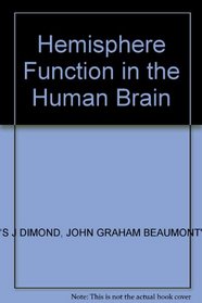 Hemisphere Function in the Human Brain