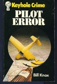 Pilot Error (Keyhole Crime)