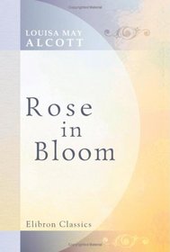 Rose in Bloom: A sequel to 