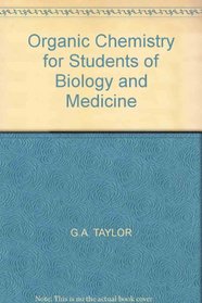 Organic Chemistry for Students of Biology and Medicine