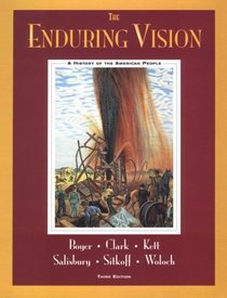 The Enduring Vision: A History of the American People : Atlas of American History