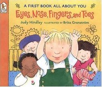 Eyes, Nose, Fingers, and Toes : A First Book All About You