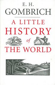 A Little History of the World: Library Edition (Classic Collection)