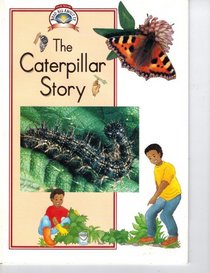 The Caterpillar Story (Read All About It-Science)
