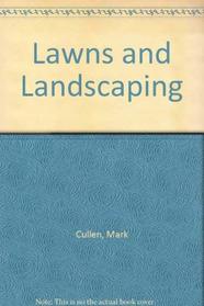 Lawns and Landscaping