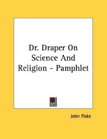 Dr. Draper On Science And Religion - Pamphlet