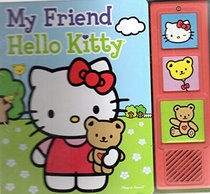 My Friend Hello Kitty (Play-a- Sound)