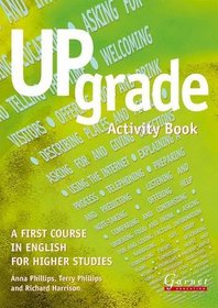 Upgrade: Activity Book: Without Answers: A First Course in English for Higher Studies