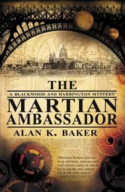 The Martian Ambassador (Blackwood & Harrington, Bk 1)