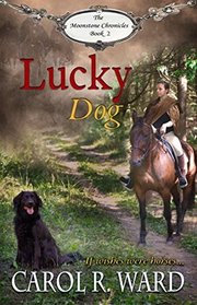 Lucky Dog (The Moonstone Chronicles) (Volume 2)