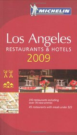 Michelin Guide 2009 Los Angeles (Michelin Guide Los Angeles) (Michelin Guide Los Angeles) (Michelin Los Angeles Resturants & Hotels)