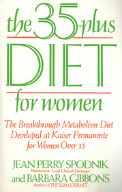 The 35-Plus Diet for Women: The Breakthrough Metabolism Diet Developed at Kaiser Permanente for Women over 35