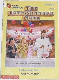 Stacey's Big Crush/Maid Mary Anne/Dawn's Big Move/Jessi & the Bad Baby-Sitter: Books 65-68