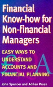 Financial Know-how for Non-financial Managers: Easy Ways to Understand Accounts and Financial Planning