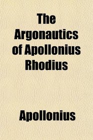 The Argonautics of Apollonius Rhodius
