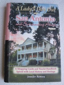 A Lady's Day Out In San Antonio and Surrounding Areas Vol. II