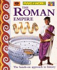 The Roman Empire (Make It Work! History Series)