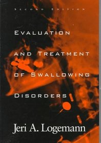 Evaluation and Treatment of Swallowing Disorders