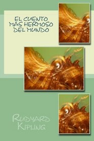 El Cuento Mas Hermoso Del Mundo (Spanish Edition)