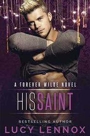 His Saint (Forever Wilde, Bk 5)