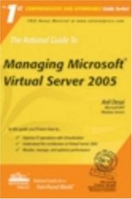 The Rational Guide to Managing Microsoft Virtual Server 2005 (Rational Guides) (Rational Guides)