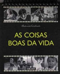 As boas coisas da vida (Portuguese Edition)