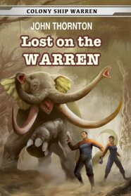 Lost on the Warren (Colony Ship Warren)