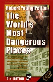 The World's Most Dangerous Places (4th Edition)