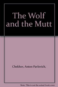 The Wolf and the Mutt