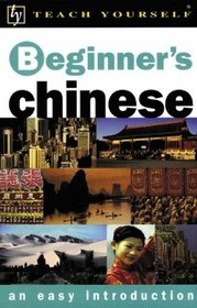 Teach Yourself Beginner's Chinese : An Easy Introduction